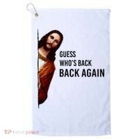 Guess Who's Back Back Again Easter Jesus Christian Gifts Golf Towel thumb 0