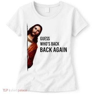 Guess Who's Back Back Again Easter Jesus Christian Gifts Women's T-Shirt