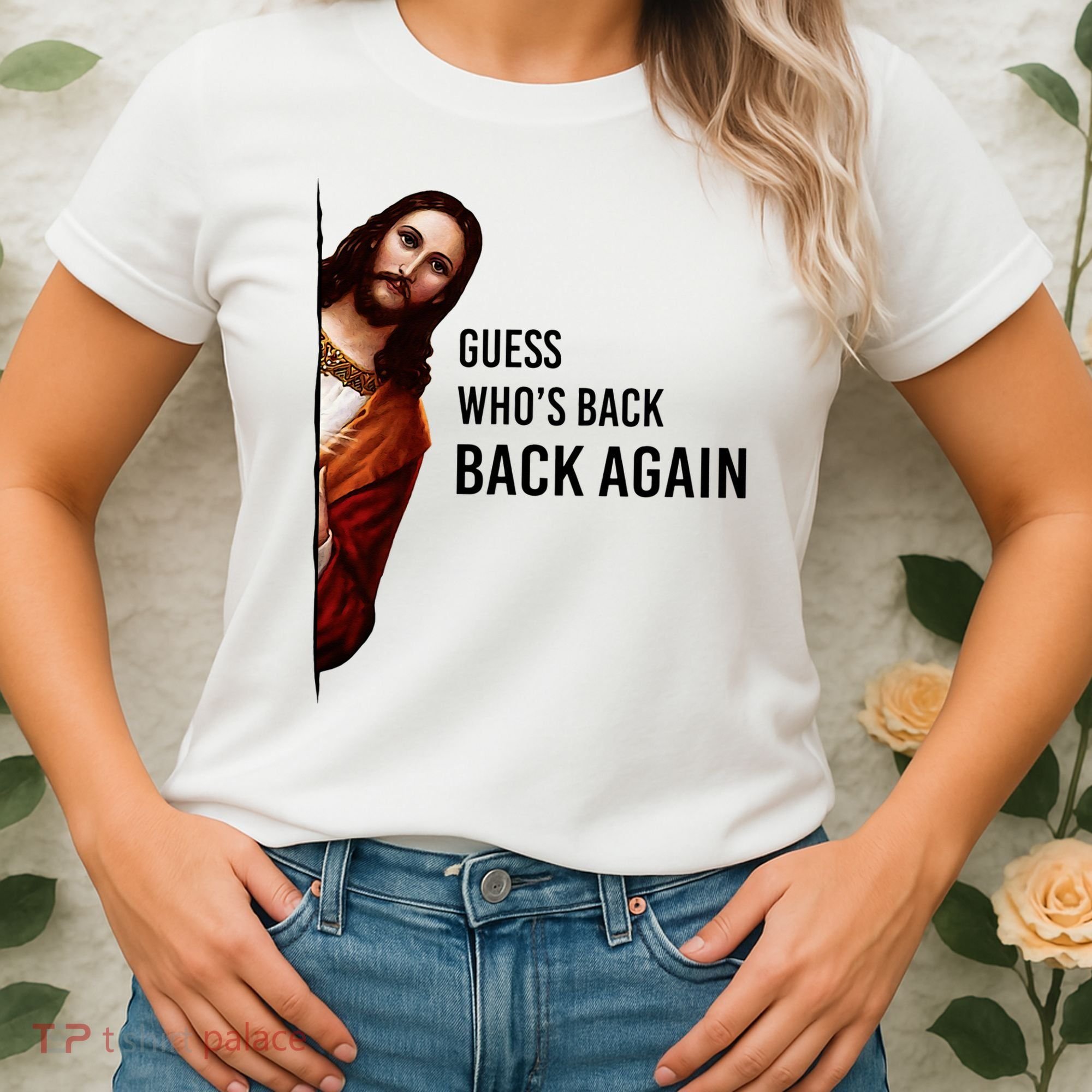 Guess Who's Back Back Again Easter Jesus Christian Gifts Women's T-Shirt