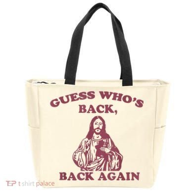 Guess Who's Back? Back Again Happy Easter! Jesus Christ Tote Bag