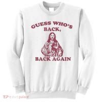Guess Who's Back? Back Again Happy Easter! Jesus Christ Sweatshirt thumb 0