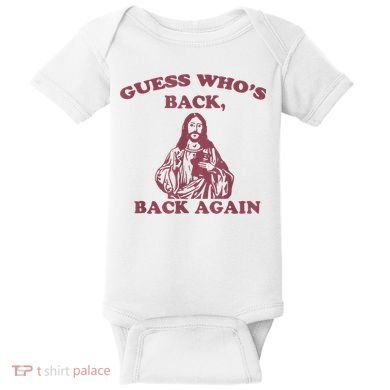 Guess Who's Back? Back Again Happy Easter! Jesus Christ Baby Bodysuit