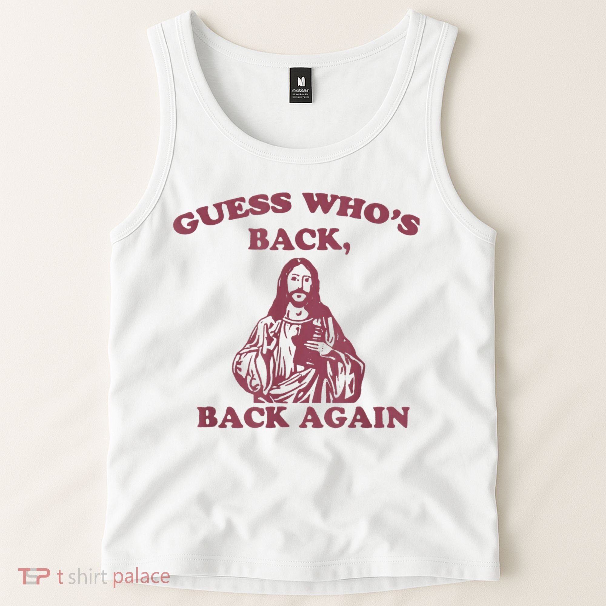 Guess Who's Back? Back Again Happy Easter! Jesus Christ Tank Top