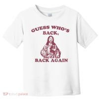 Guess Who's Back? Back Again Happy Easter! Jesus Christ Toddler T-Shirt thumb 0