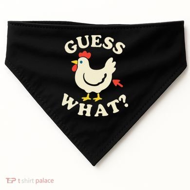Guess What Chicken.. USA-Made Doggie Bandana