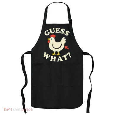 Guess What Chicken.. Apron