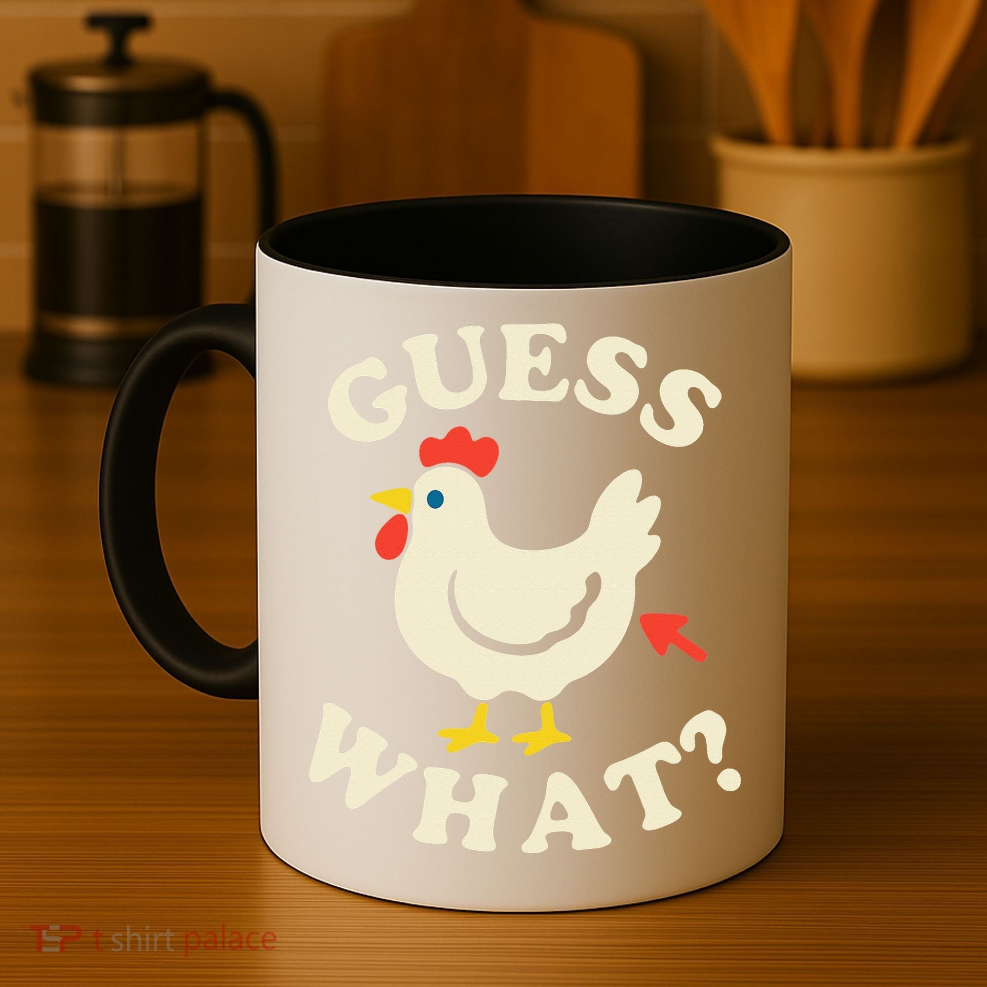 Guess What Chicken.. Coffee Mug