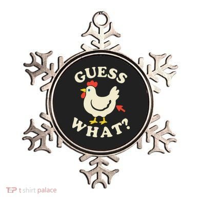 Guess What Chicken.. Ornament