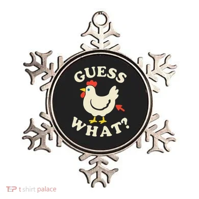 Guess What Chicken.. Ornament