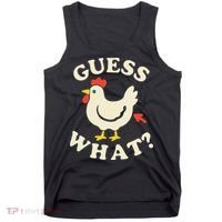 Guess What Chicken.. Tank Top thumb 0
