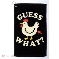 Guess What Chicken.. Golf Towel thumb 0