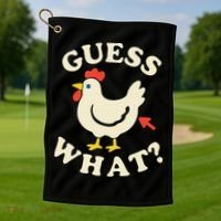 Guess What Chicken.. Golf Towel thumb 1