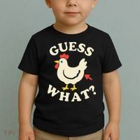 Guess What Chicken.. Toddler T-Shirt thumb 2