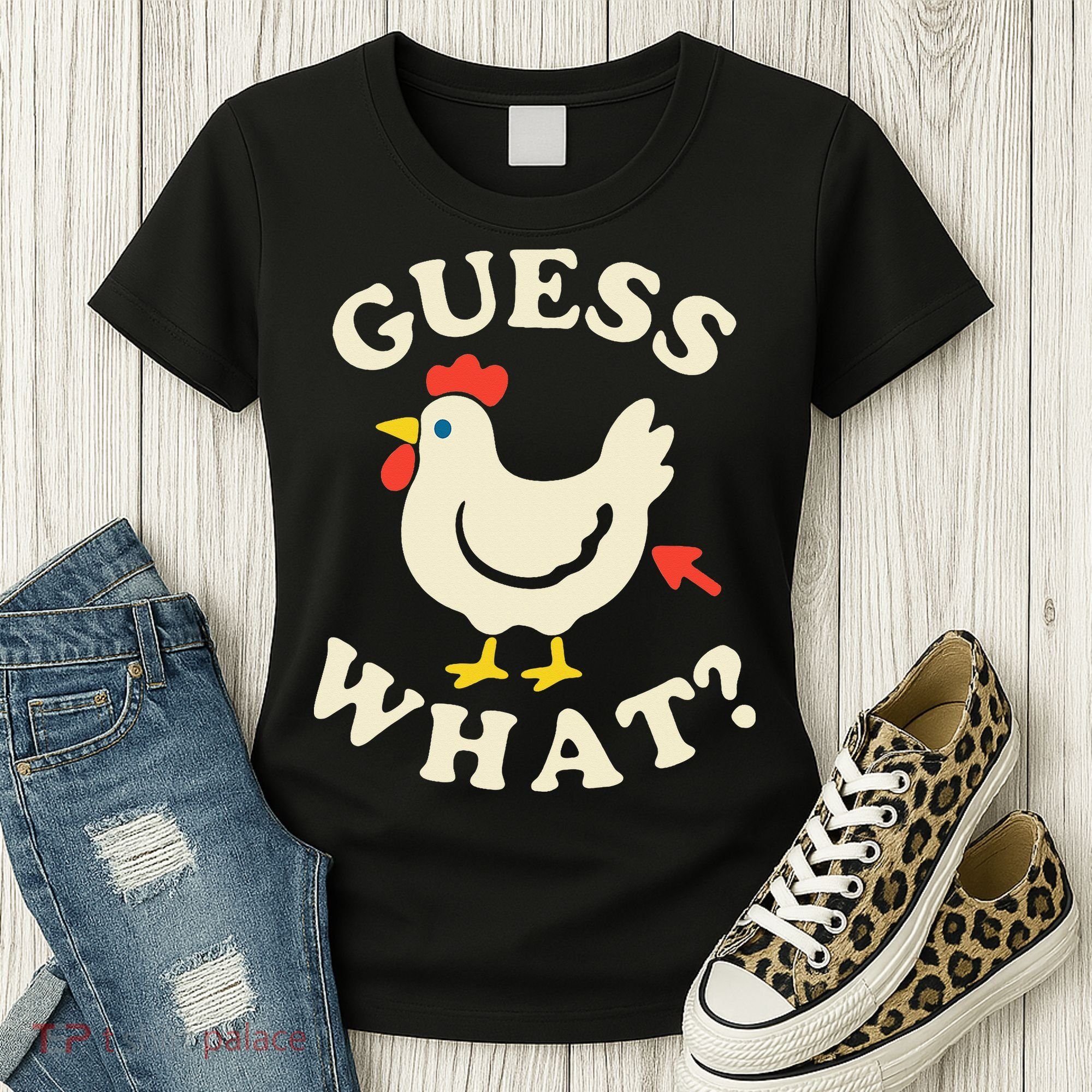 Guess What Chicken.. Women's T-Shirt