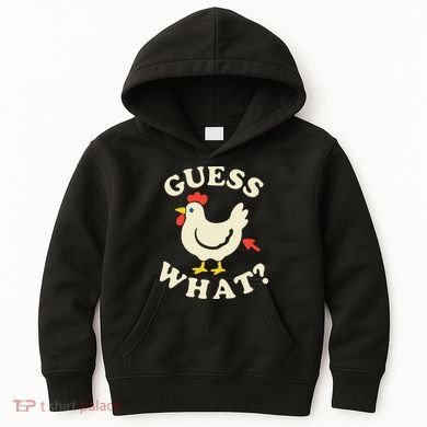 Guess What Chicken.. Kids Hoodie