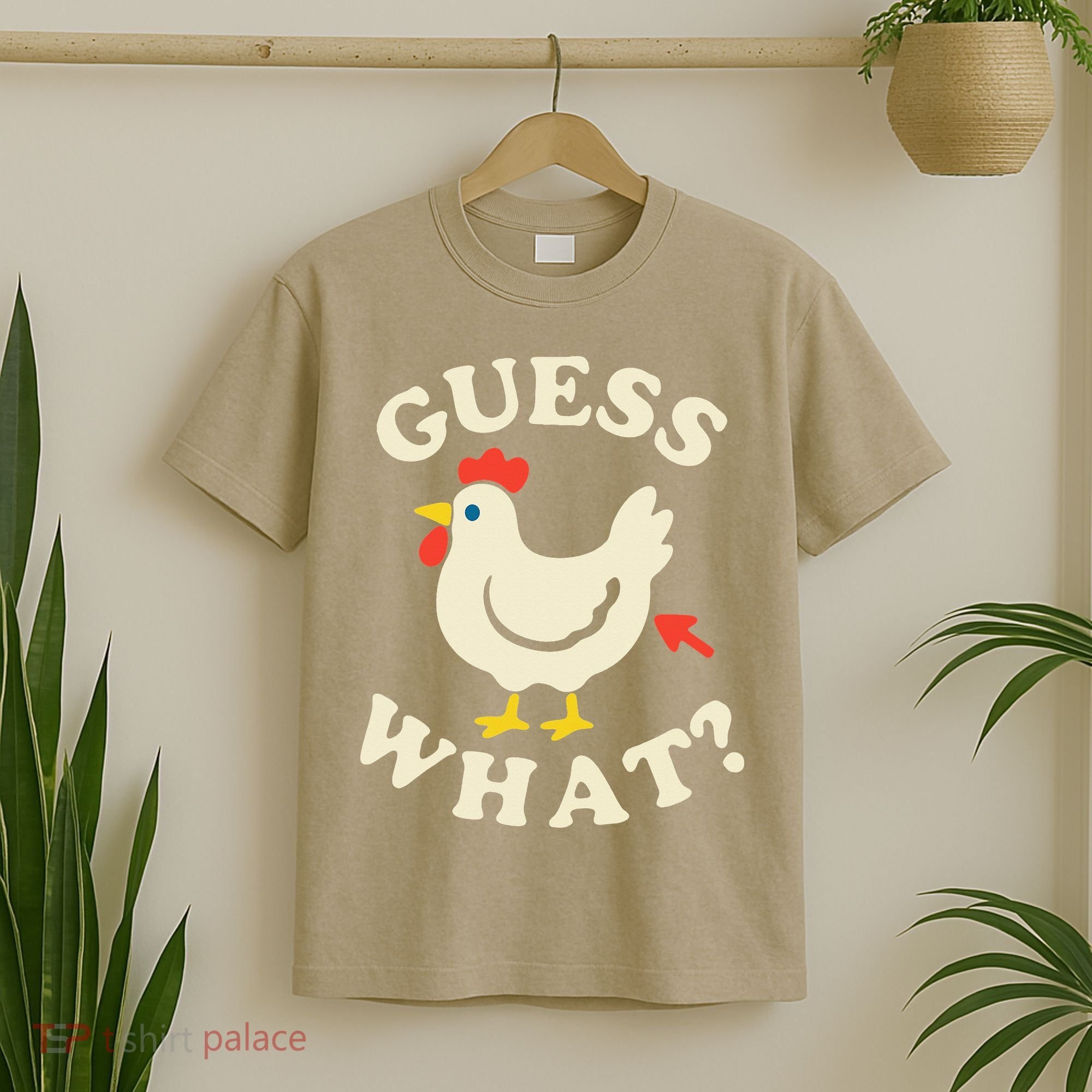 Guess What Chicken.. T-Shirt