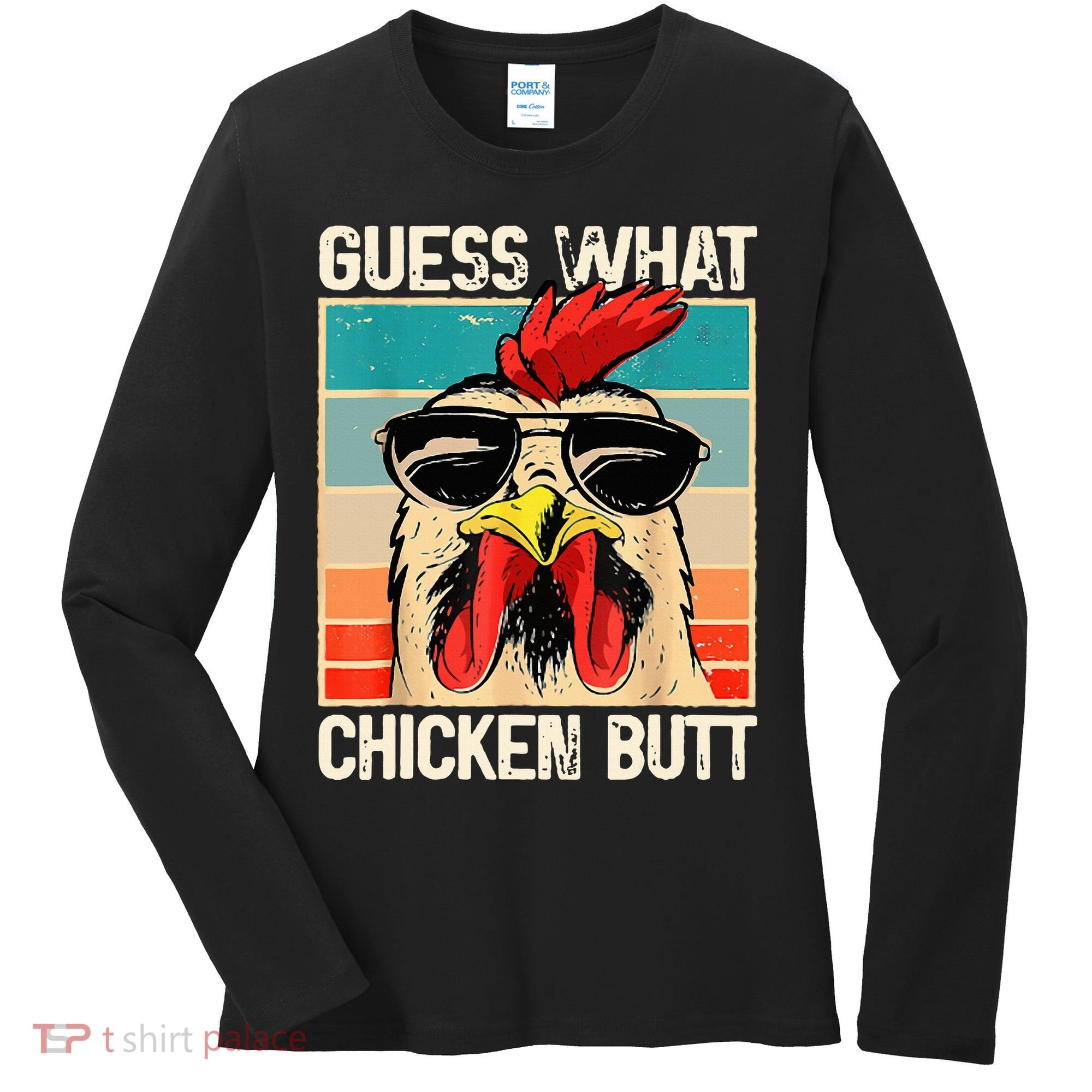Guess What Chicken Butt Funny Chicken Meme Women's Long Sleeve Shirt