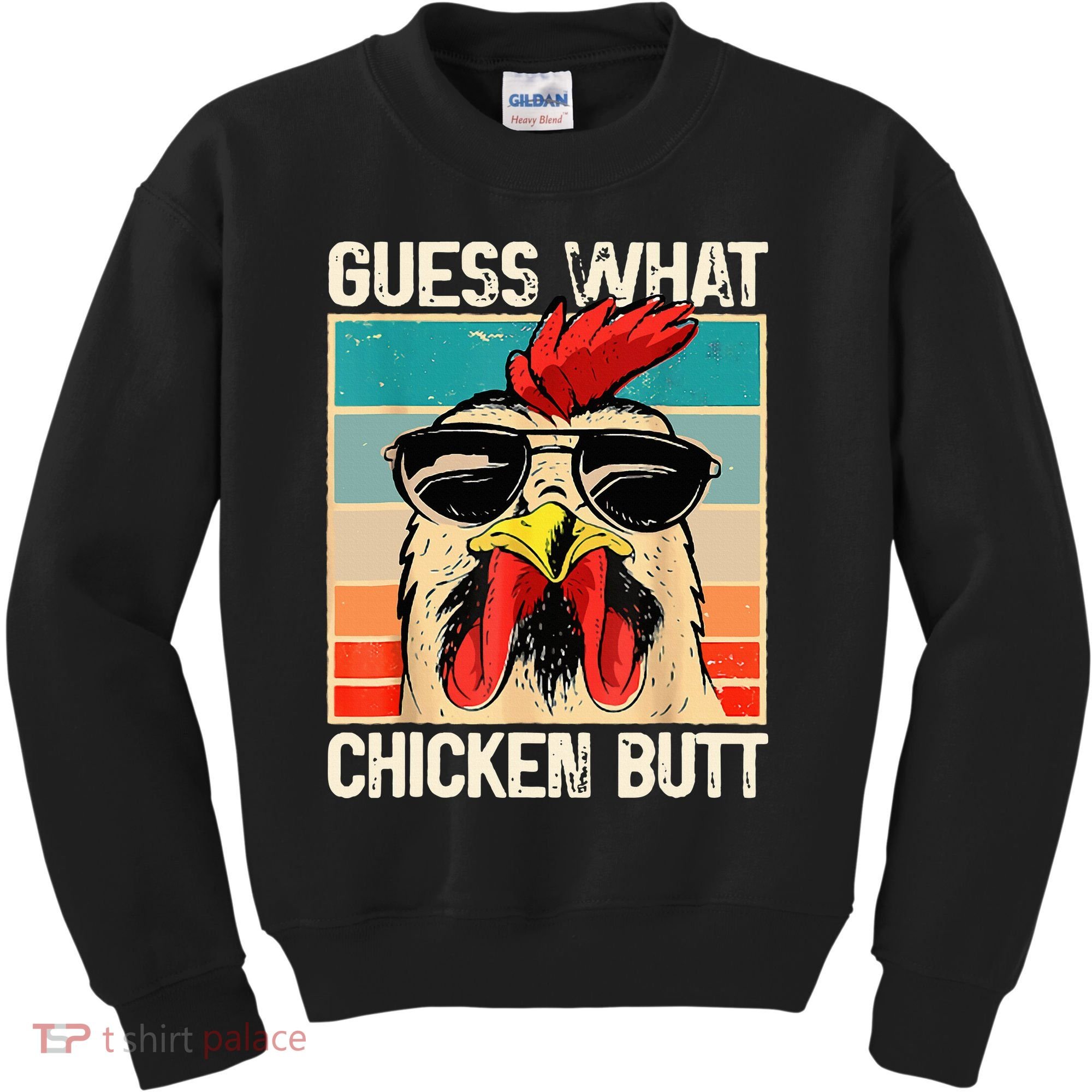 Guess What Chicken Butt Funny Chicken Meme Kids Sweatshirt
