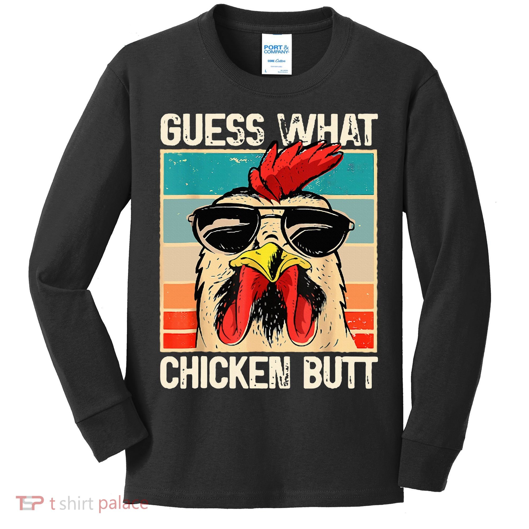 Guess What Chicken Butt Funny Chicken Meme Kids Long Sleeve Shirt