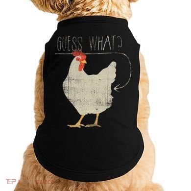 Guess What Chicken Butt Doggie Tank