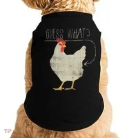 Guess What Chicken Butt Doggie Tank thumb 0
