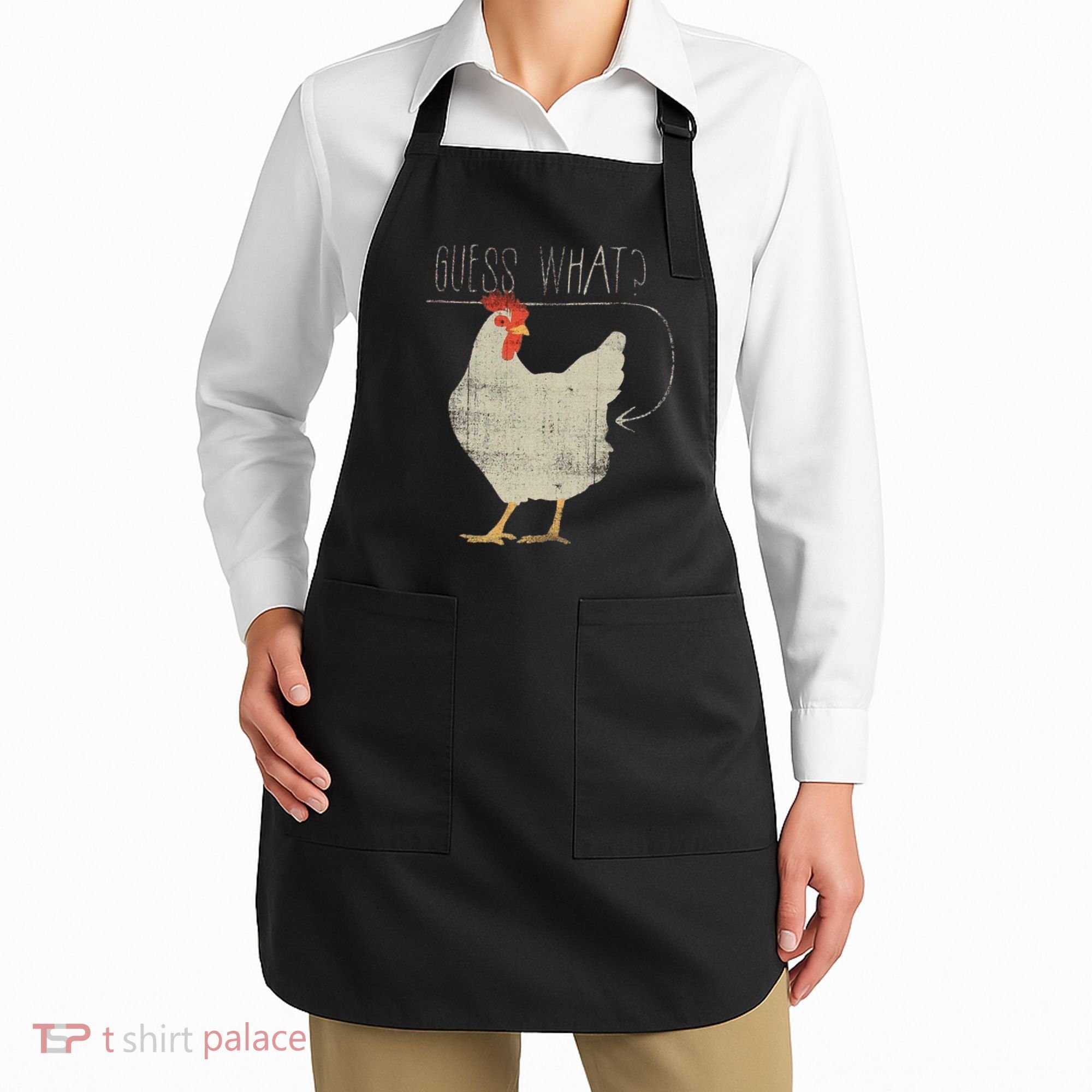 Guess What Chicken Butt Apron