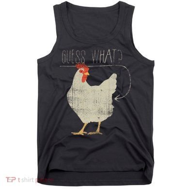 Guess What Chicken Butt Tank Top