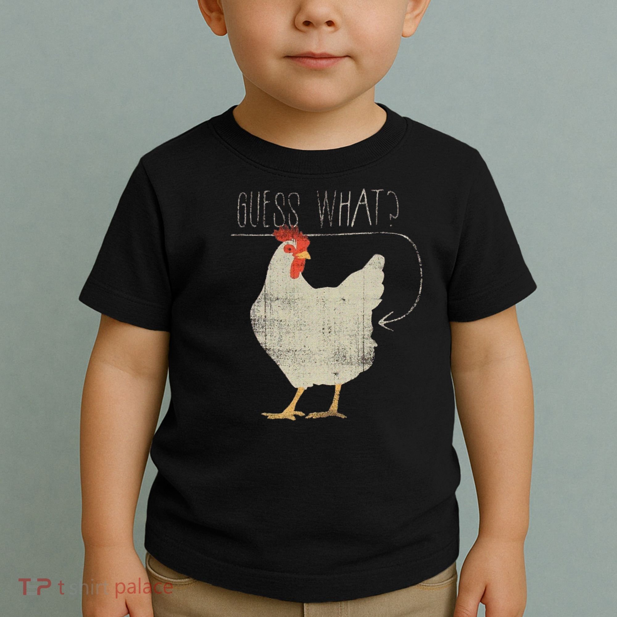 Guess What Chicken Butt Toddler T-Shirt