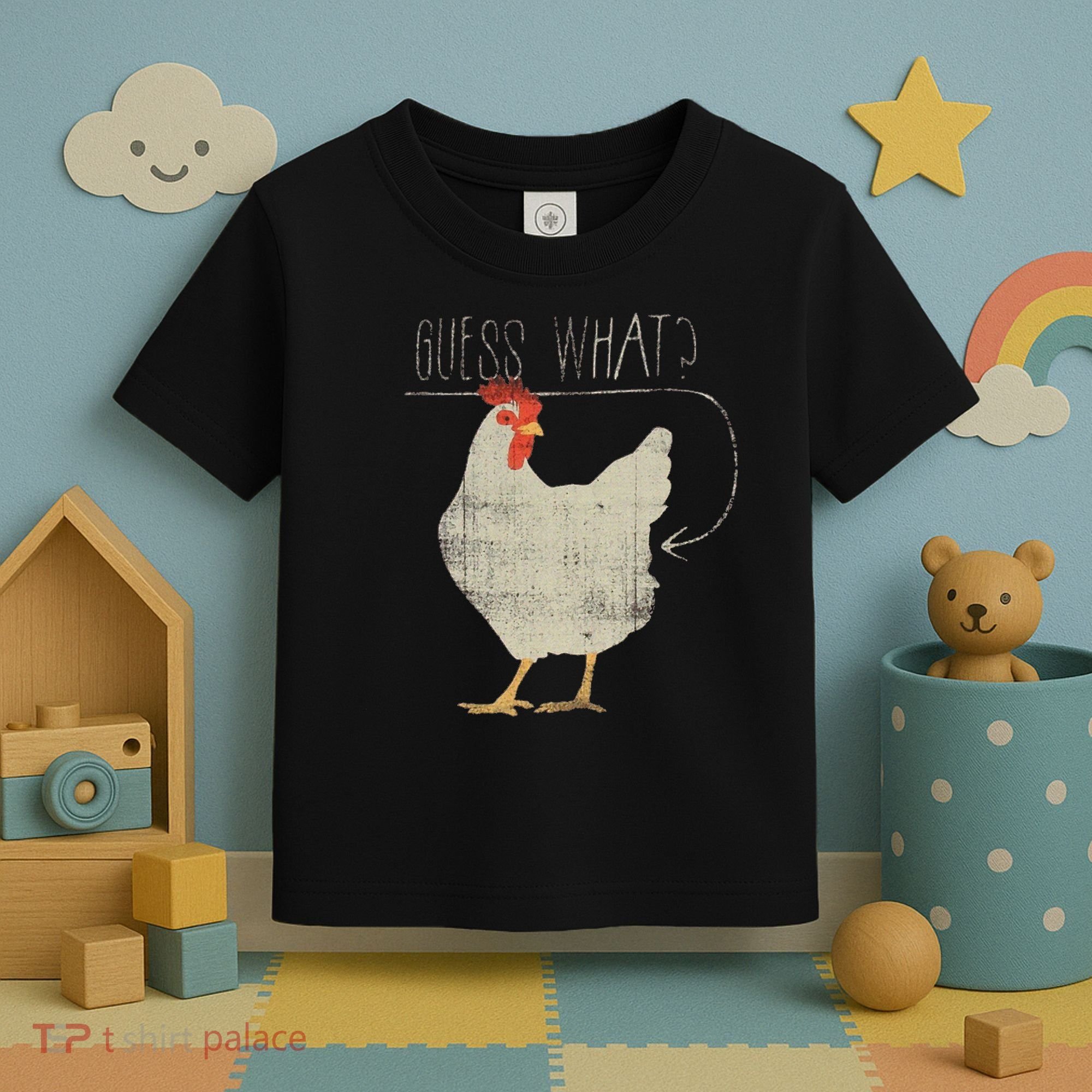 Guess What Chicken Butt Toddler T-Shirt