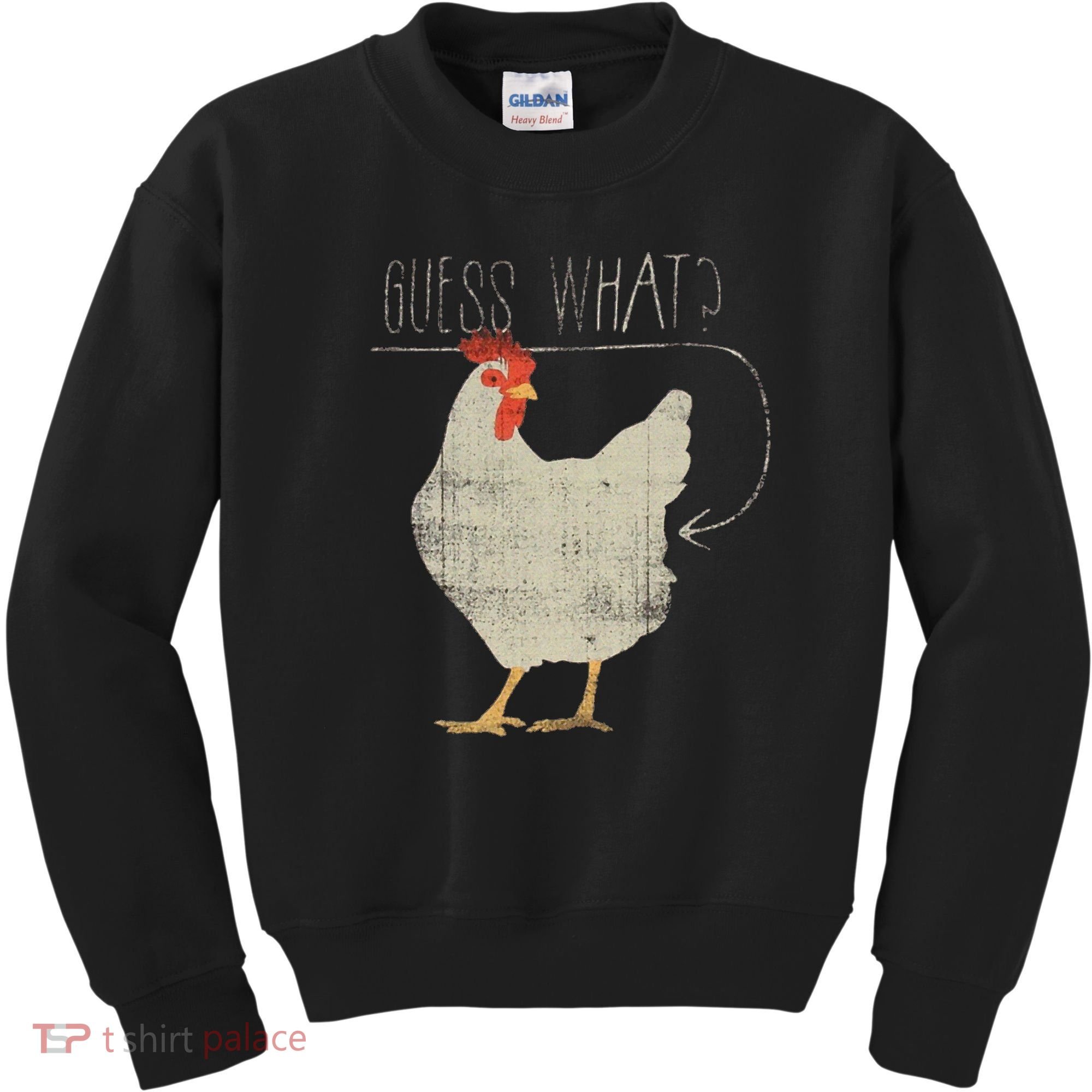 Guess What Chicken Butt Kids Sweatshirt