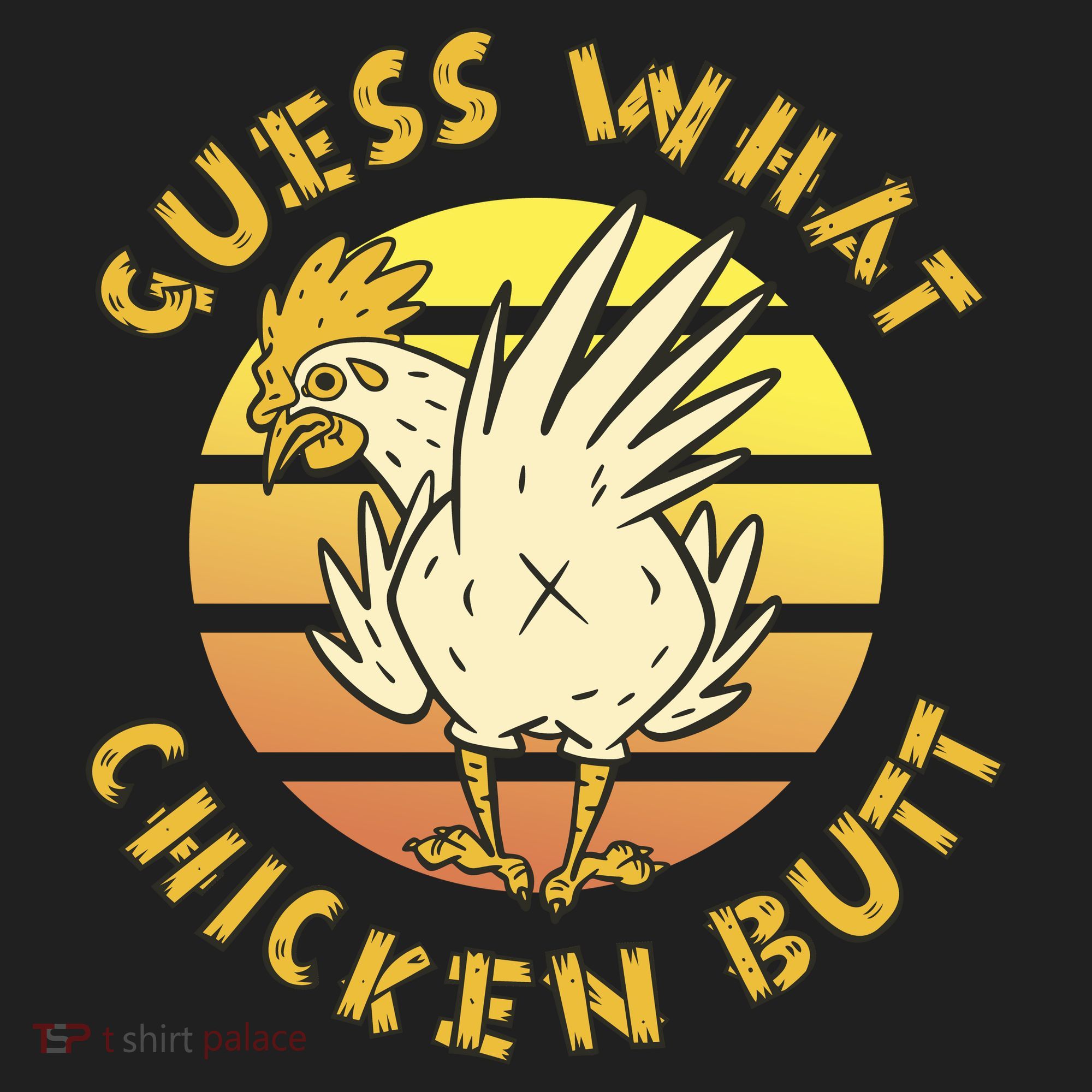 Guess What Chicken Butt Funny Gift Tumbler