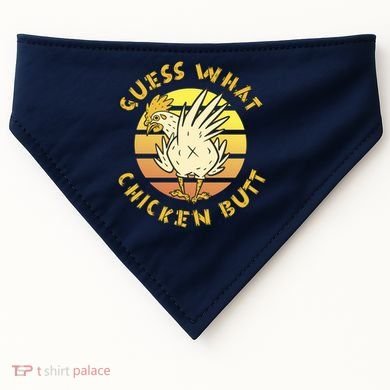 Guess What Chicken Butt Funny Gift USA-Made Doggie Bandana