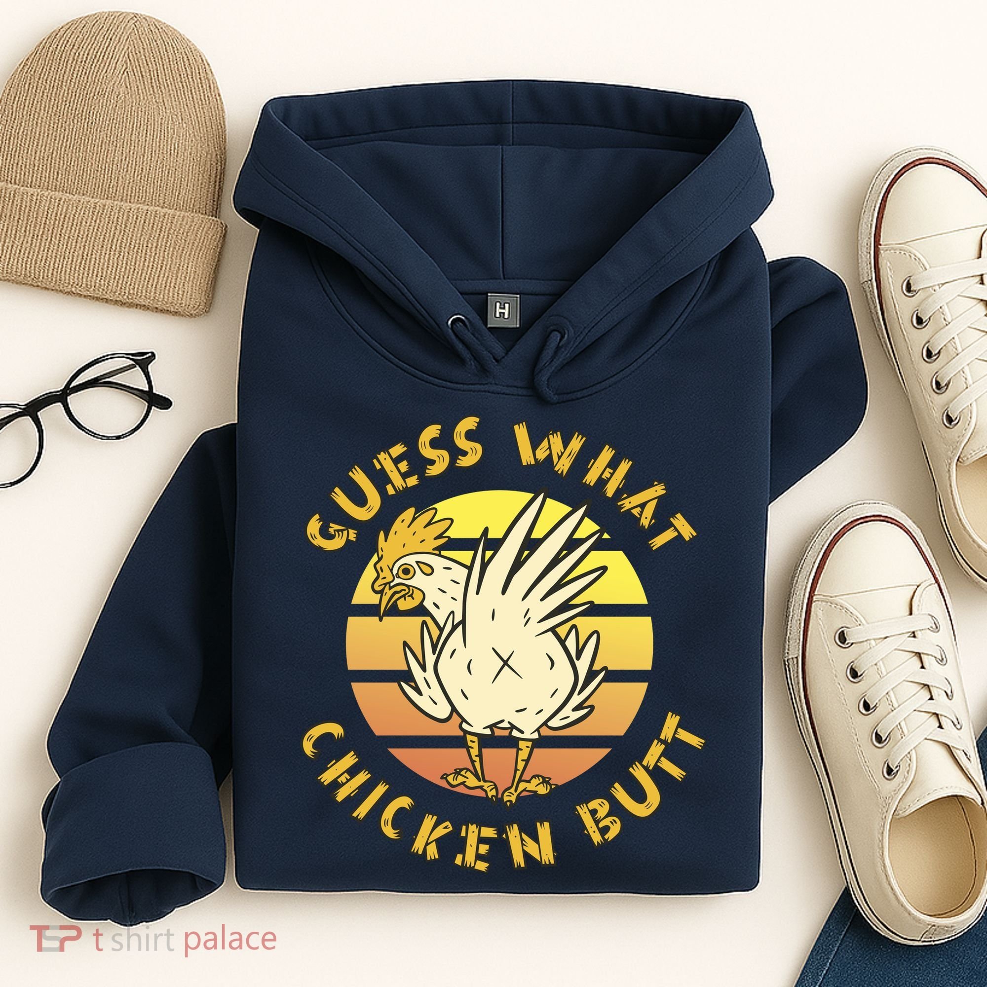 Guess What Chicken Butt Funny Gift Hoodie