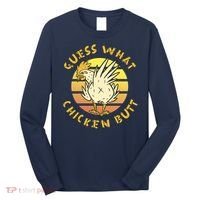 Guess What Chicken Butt Funny Gift Long Sleeve Shirt thumb 0