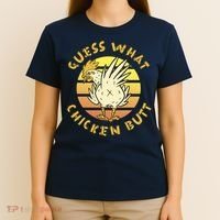 Guess What Chicken Butt Funny Gift T-Shirt thumb 4