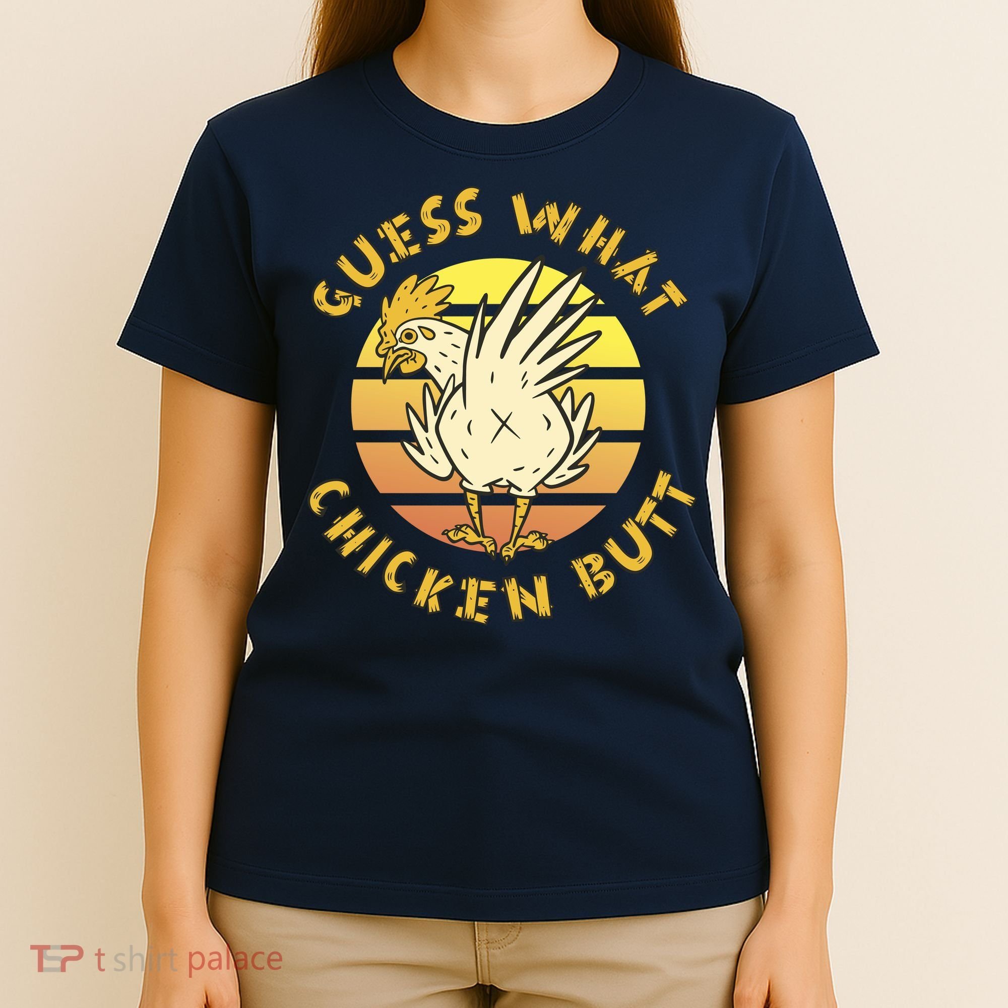 Guess What Chicken Butt Funny Gift T-Shirt
