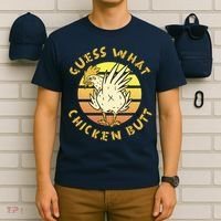 Guess What Chicken Butt Funny Gift T-Shirt thumb 6