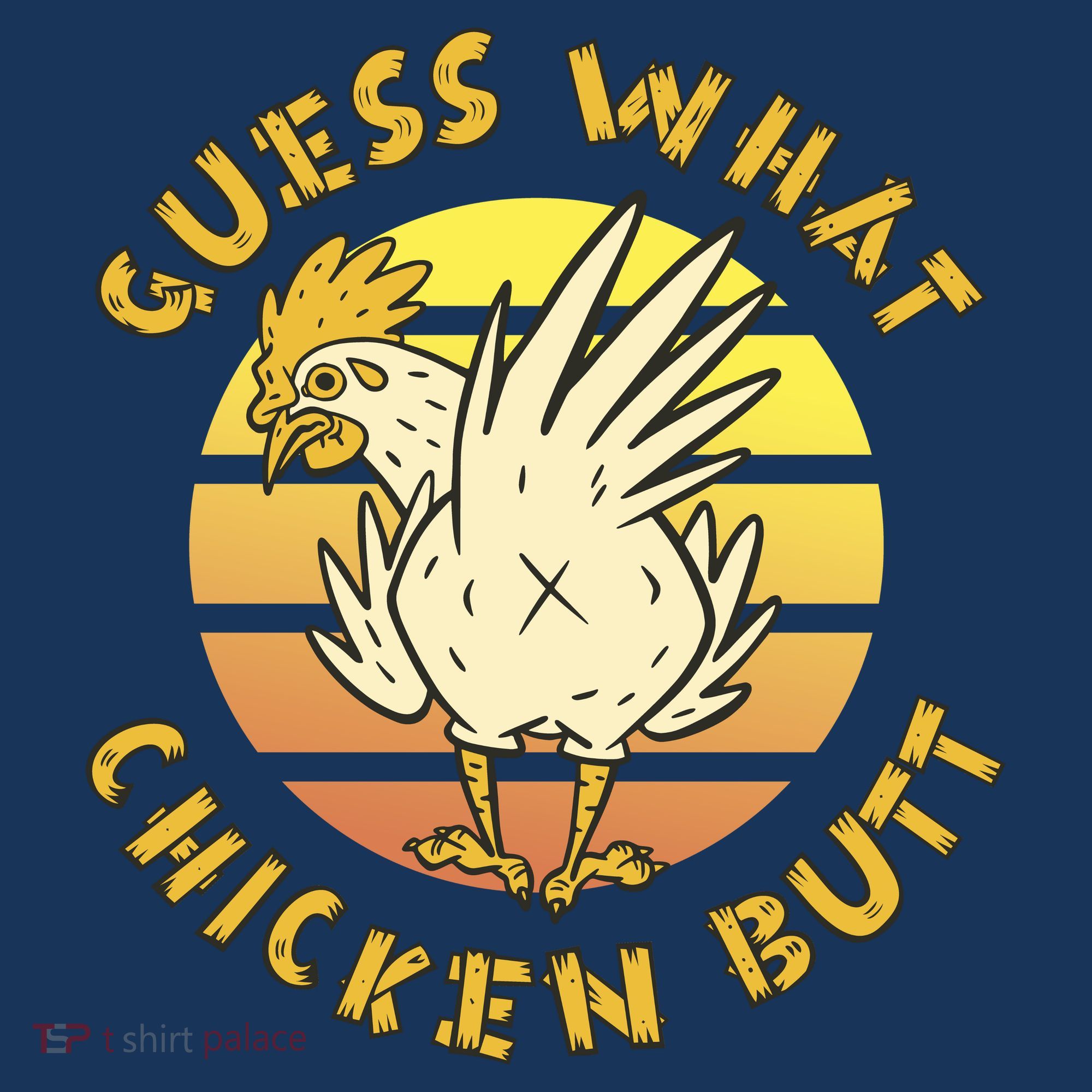 Guess What Chicken Butt Funny Gift Women's Hoodie