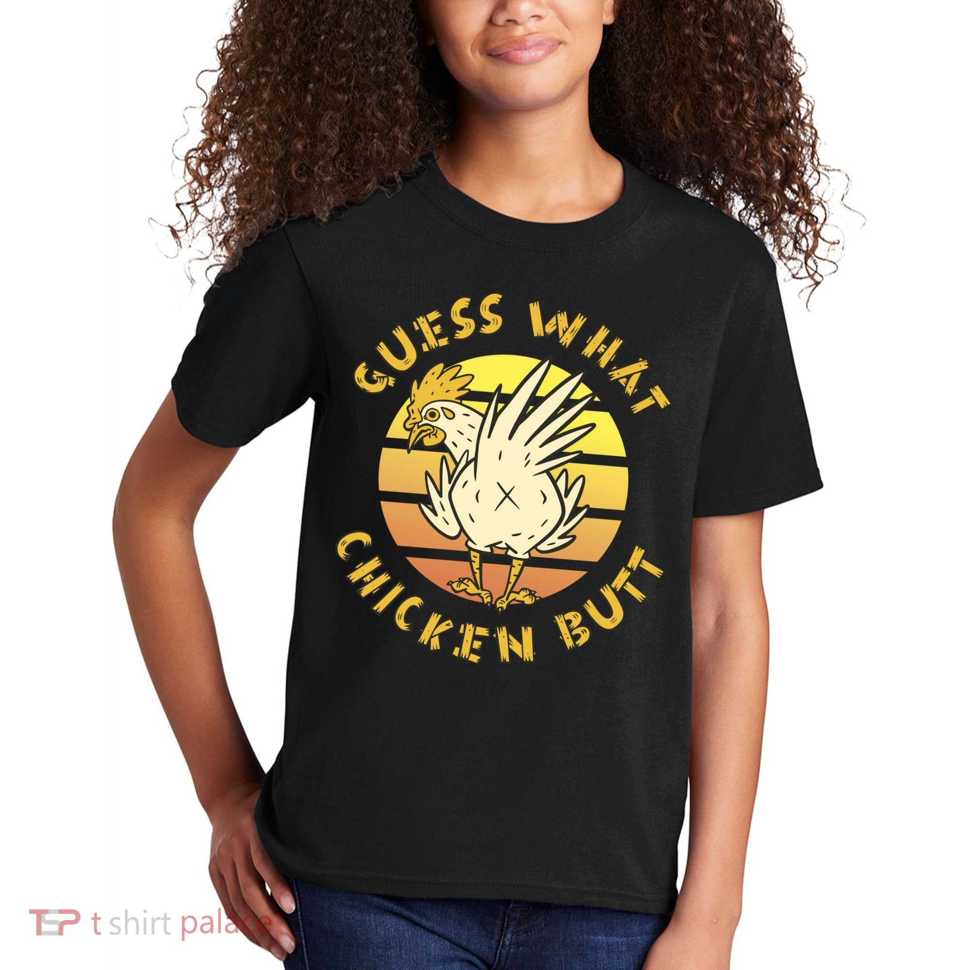 Guess What Chicken Butt Funny Gift Kids T-Shirt