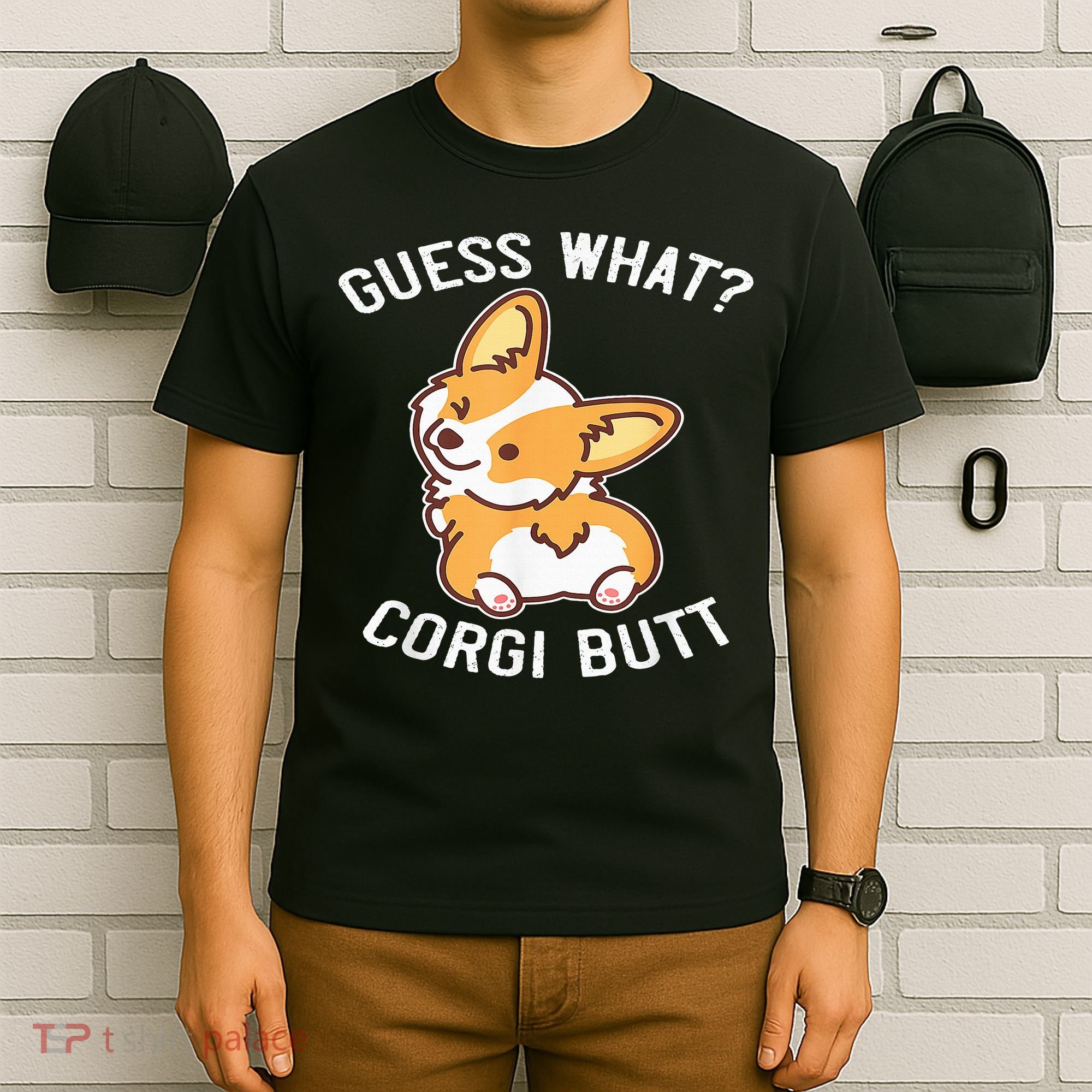 Guess What Corgi Butt Funny Corgi Dog Gift Pun T-Shirt