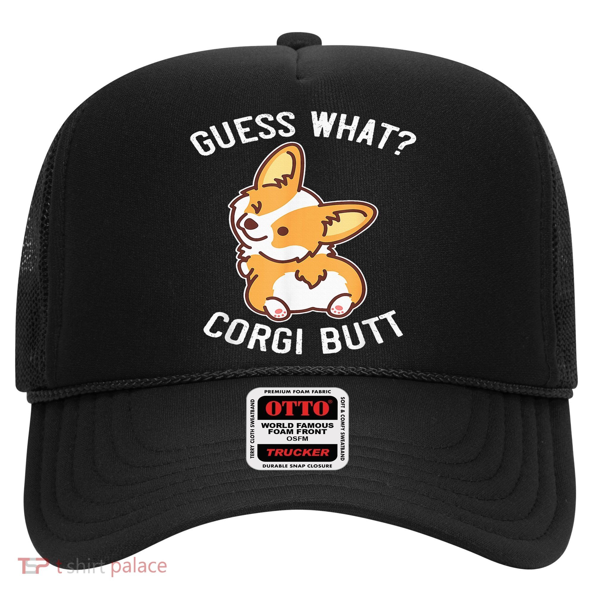 Guess What Corgi Butt Funny Corgi Dog Gift Pun Hat