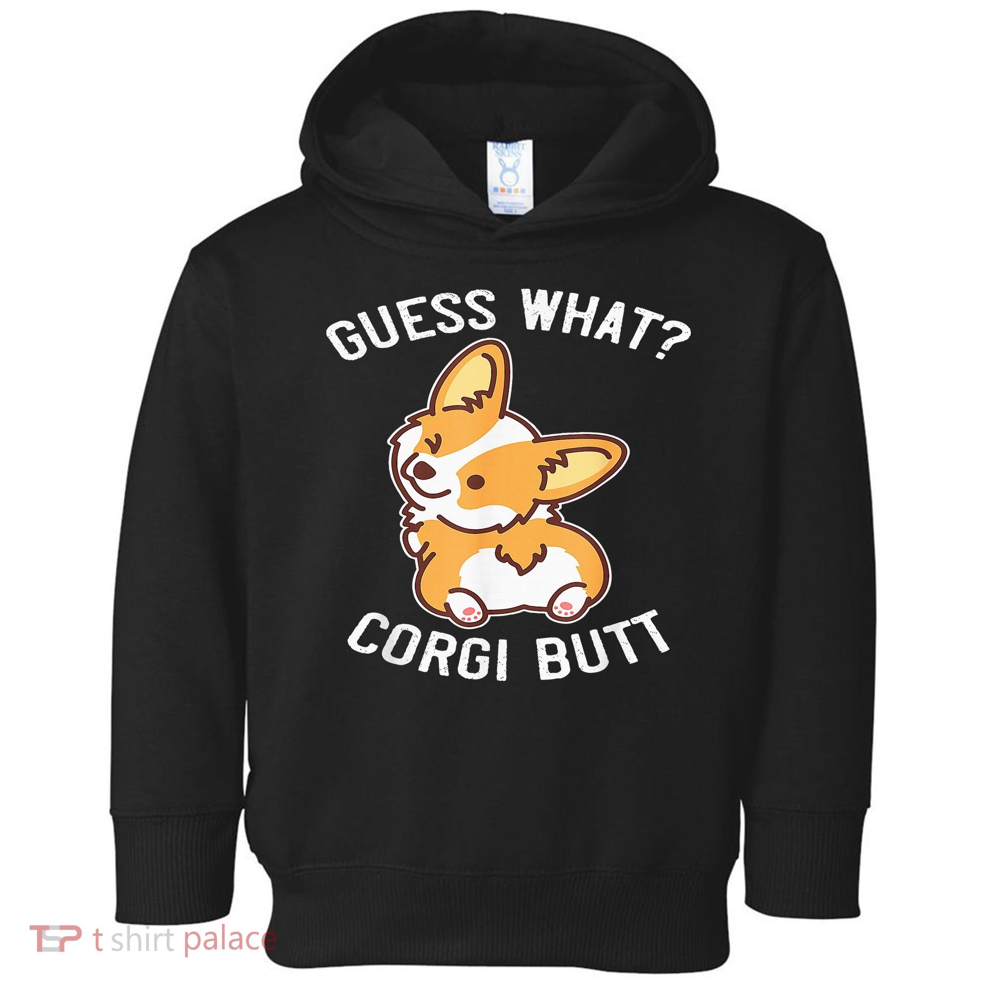 Guess What Corgi Butt Funny Corgi Dog Gift Pun Toddler Hoodie