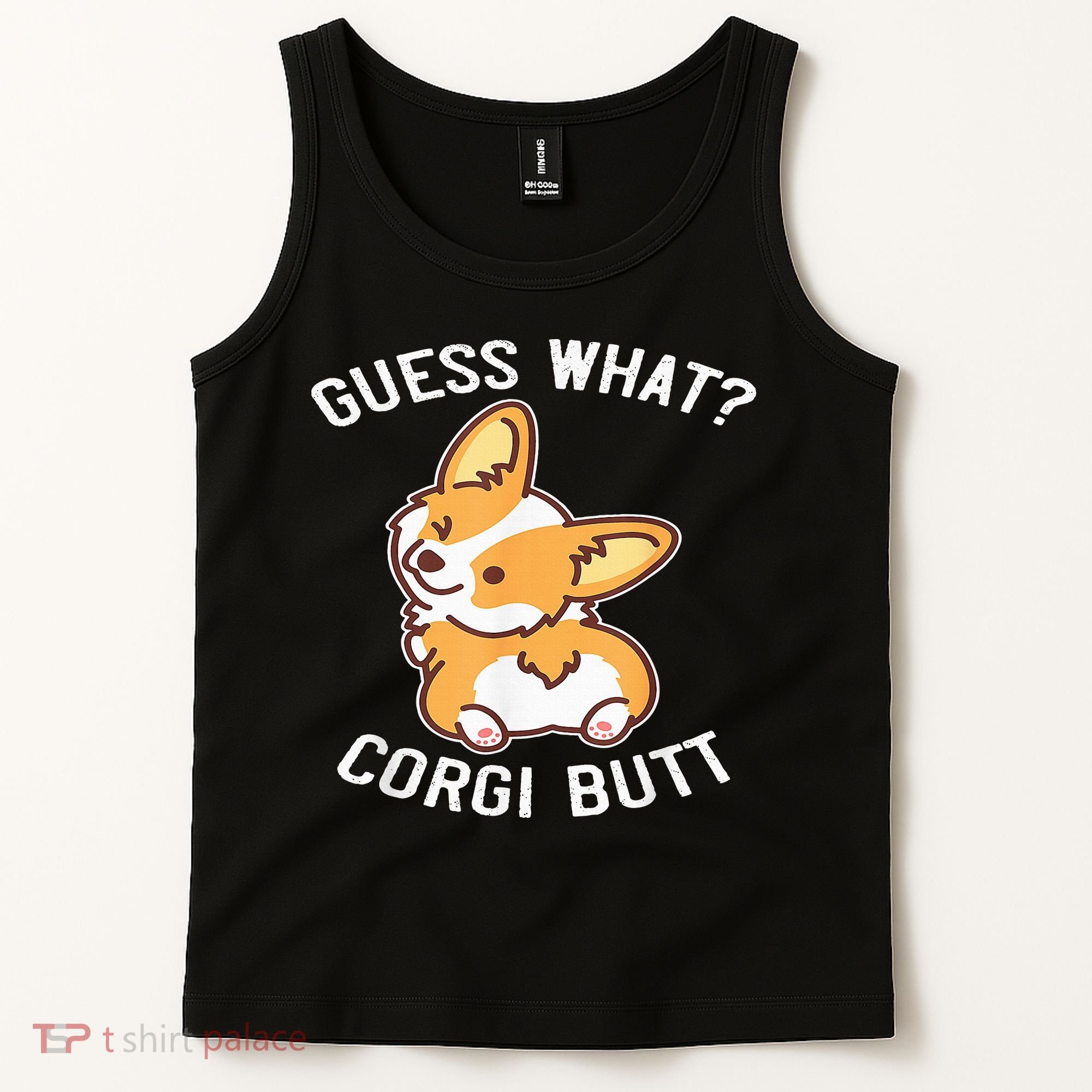 Guess What Corgi Butt Funny Corgi Dog Gift Pun Tank Top