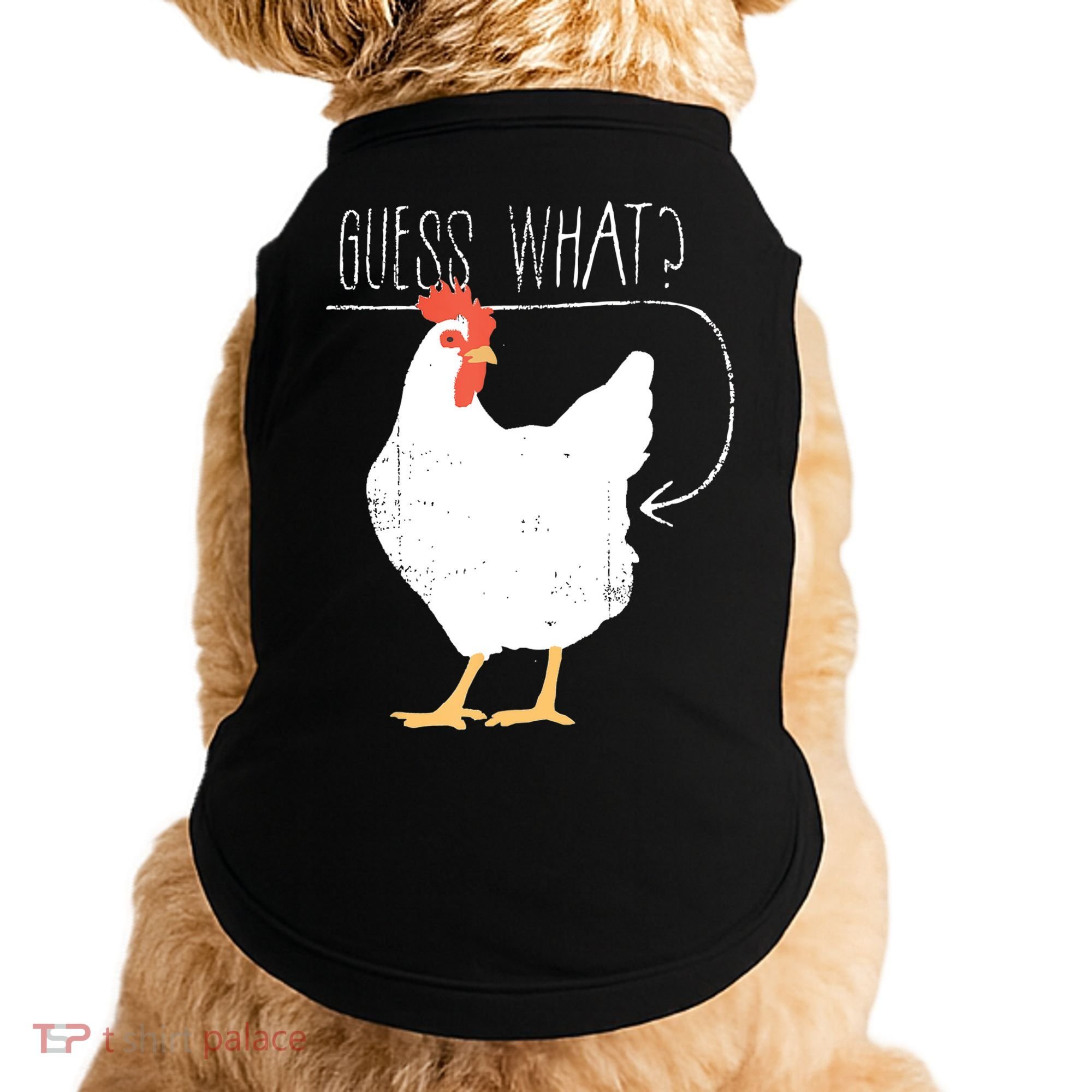 Guess What Chicken Butt Doggie Tank