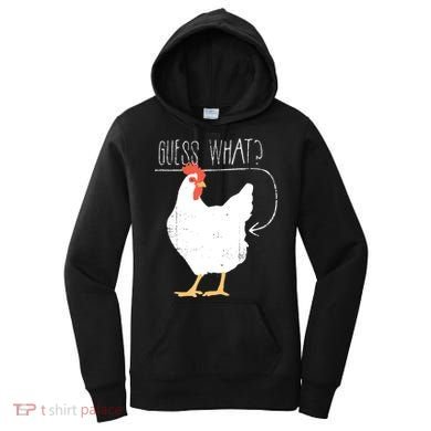 Guess What Chicken Butt Women's Hoodie
