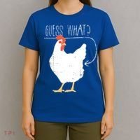 Guess What Chicken Butt T-Shirt thumb 4