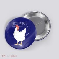 Guess What Chicken Butt Button thumb 0