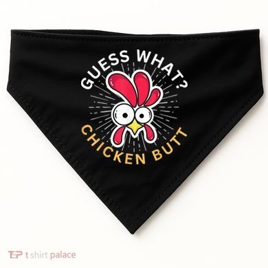 Guess What Chicken Butt USA-Made Doggie Bandana