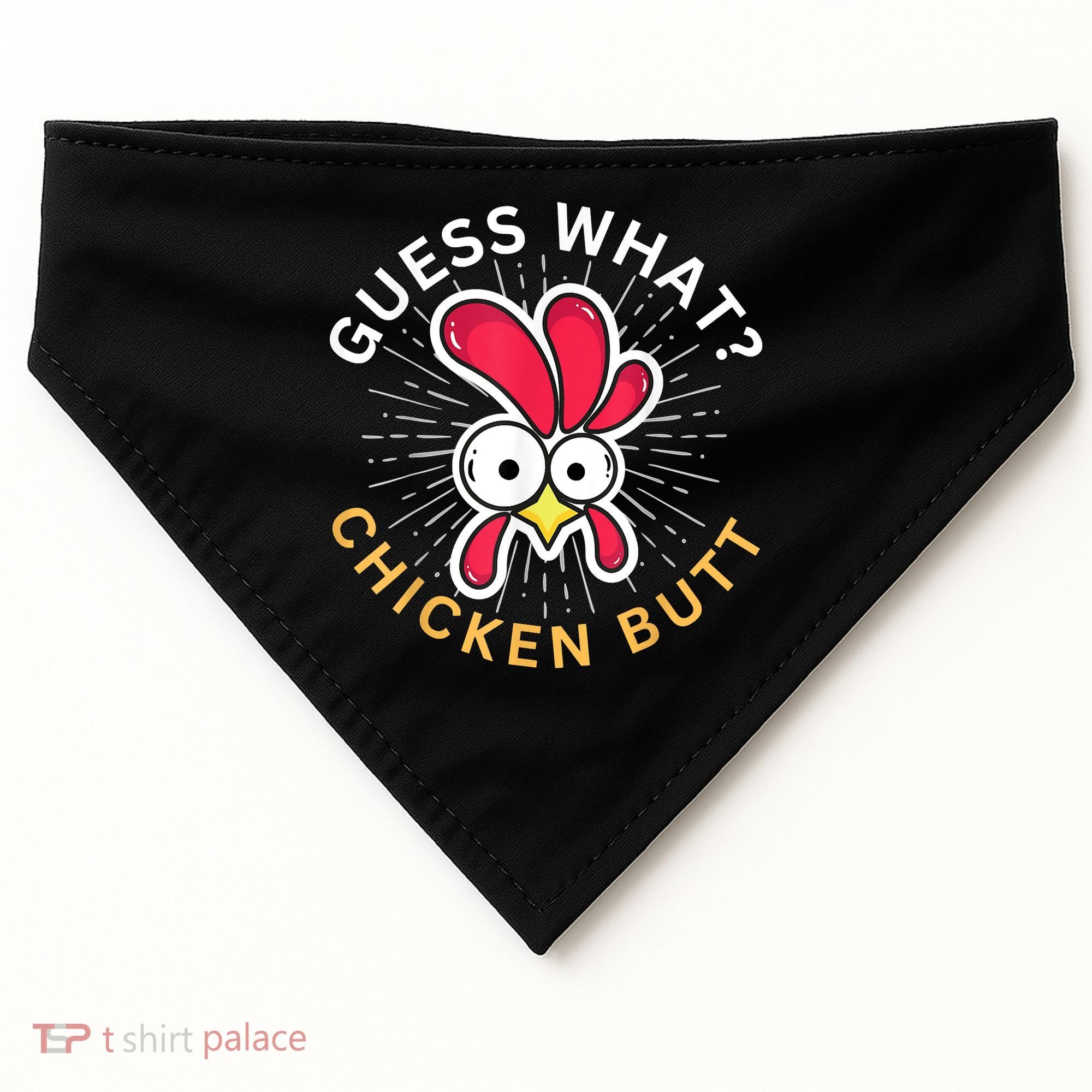Guess What Chicken Butt USA-Made Doggie Bandana