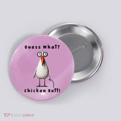 Guess What Chicken Butt Chicken Rooster Meme Funny Costume Button
